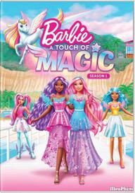 Barbie: A Touch of Magic - Barbie: A Touch of Magic (2022)