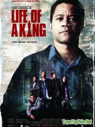 Bước Đường Cùng - Life of a King (2013)