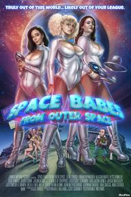 Các Cô Gái Tới Từ Không Gian - Space Babes from Outer Space (2017)