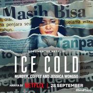Lạnh như băng: Án mạng, cà phê và Jessica Wongso - Ice Cold: Murder, Coffee and Jessica Wongso (2023)