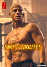 Sáu mươi phút - Sixty Minutes (2024)
