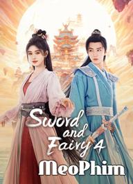 Tiên Kiếm Kỳ Hiệp 4 - Sword and Fairy 4 (2024)