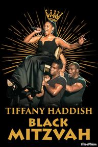 Tiffany Haddish: Black Mitzvah - Tiffany Haddish: Black Mitzvah (2019)